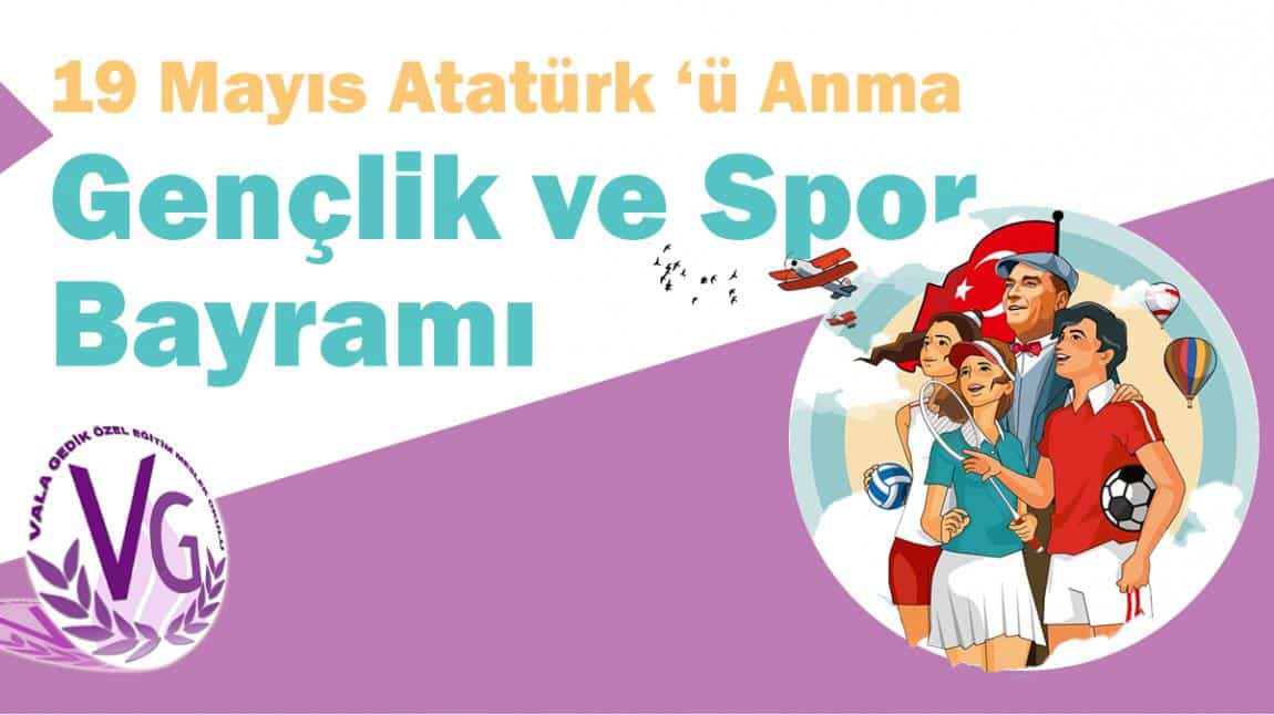 19 Mayıs Atatürk 'ü Anma Gençlik ve Spor Bayramı 