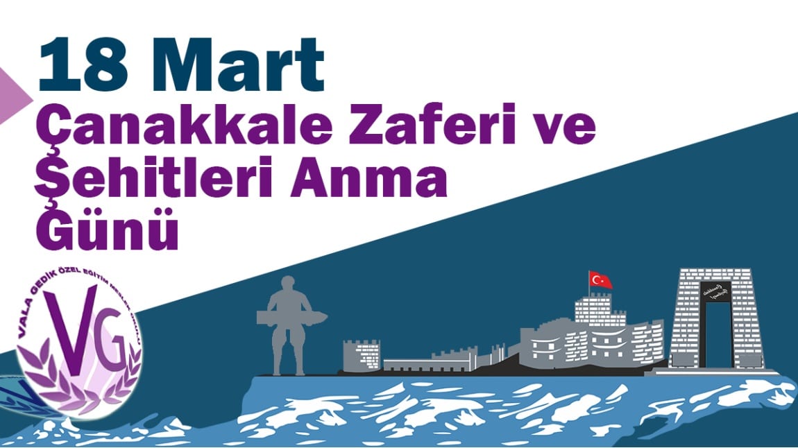 18 Mart Çanakkale Zaferi ve Şehitleri Anma Günü